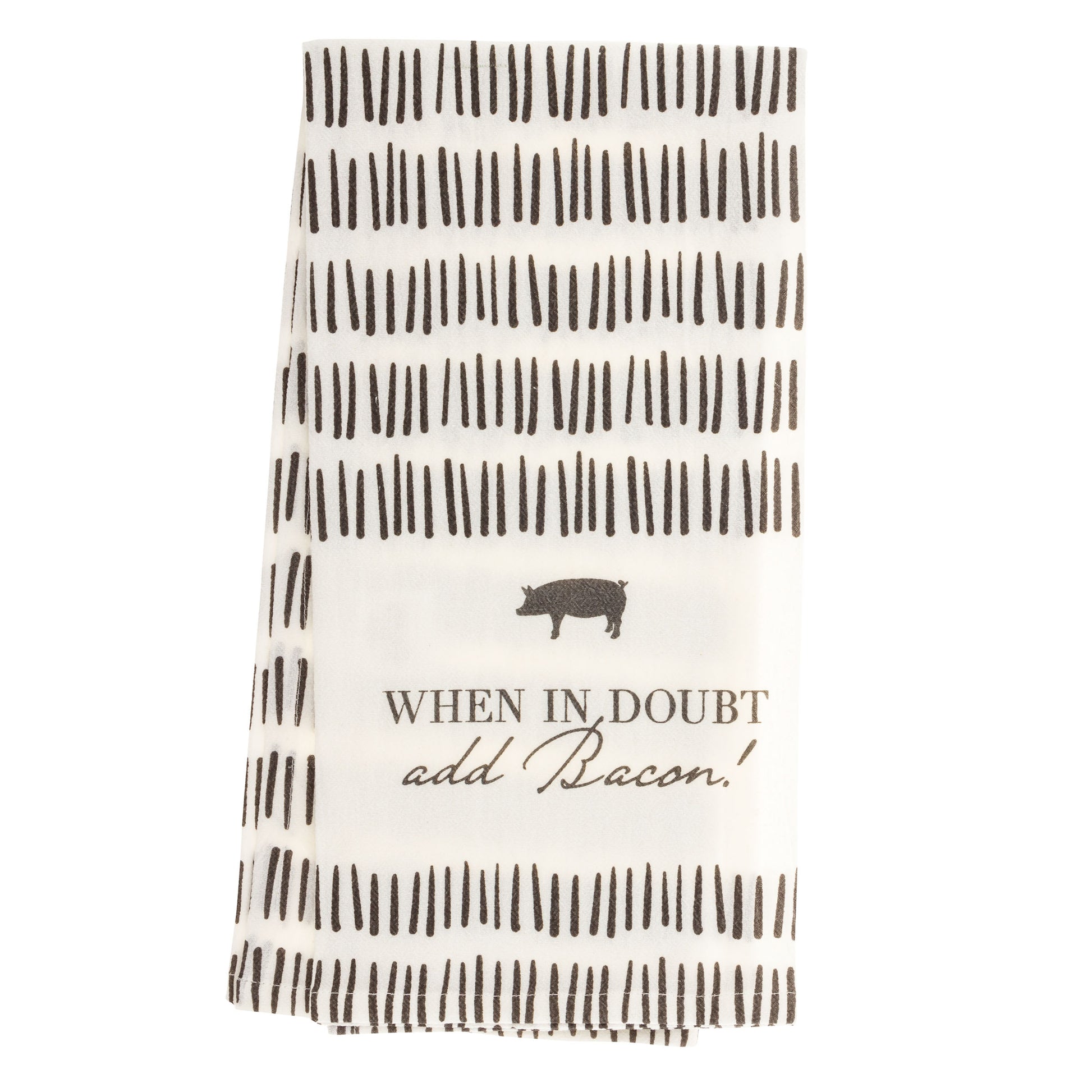 When in Doubt Modern Farmhouse Tea Towel