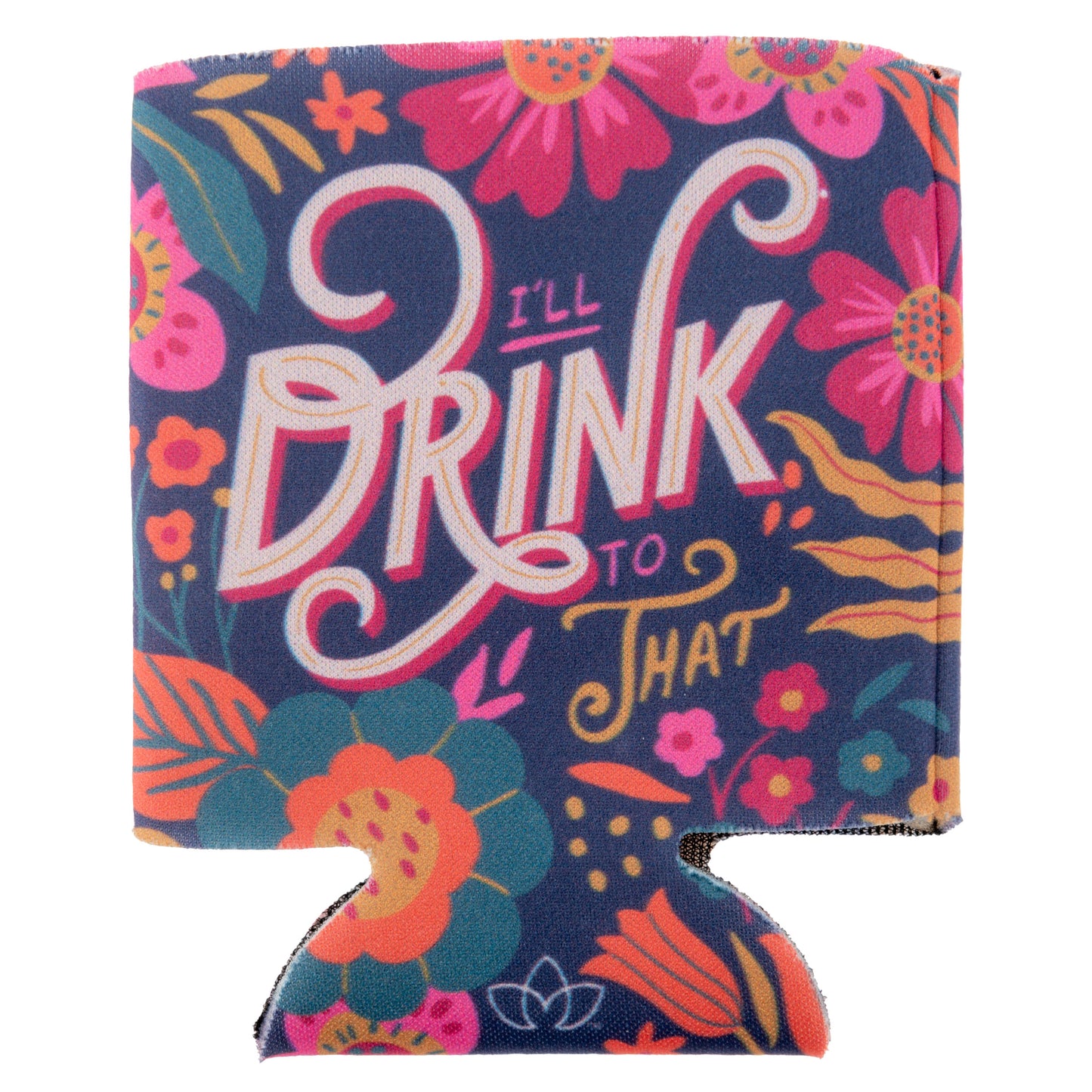 I'll Drink to That Can Coolers.