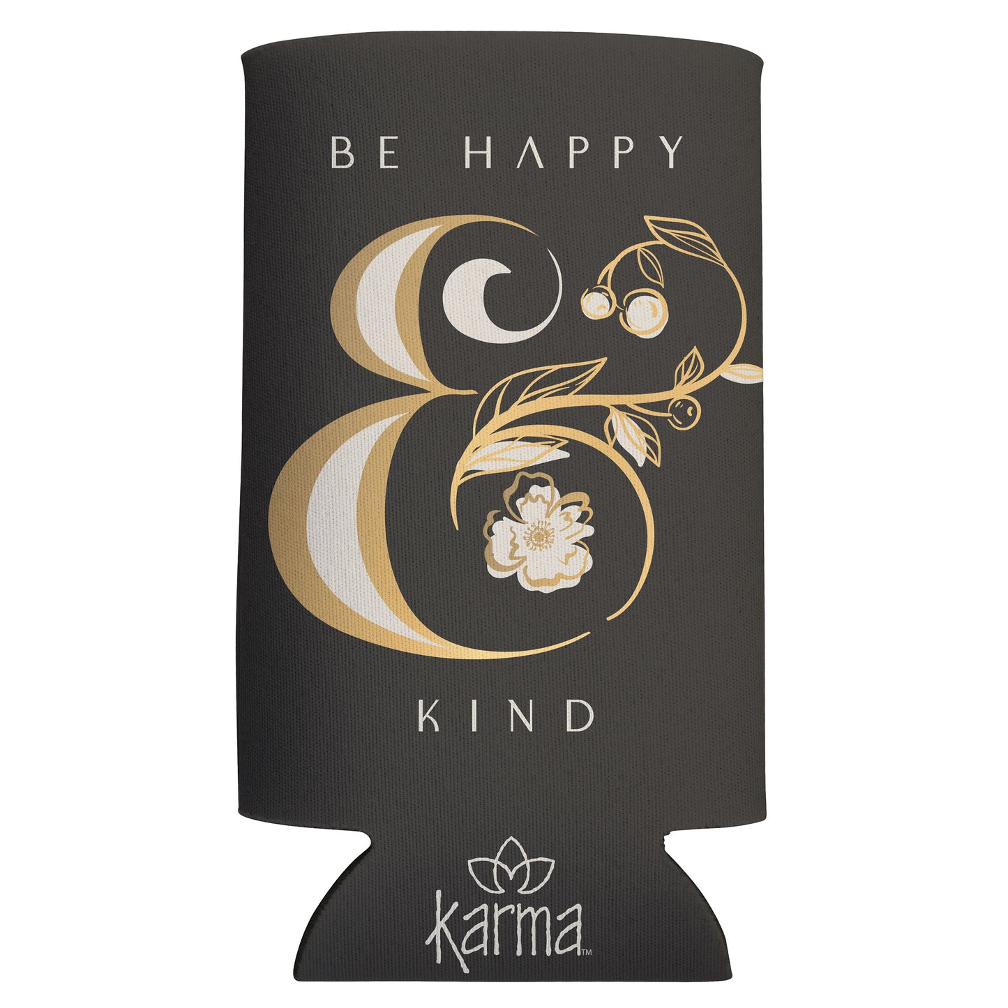 Be Happy & Kind Slim Can Cooler.