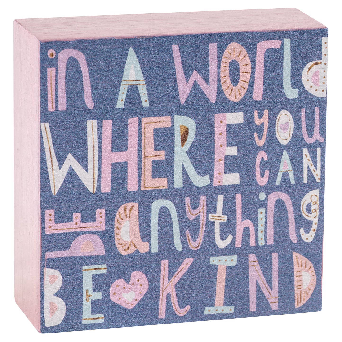 Be Kind Wood Block Sign