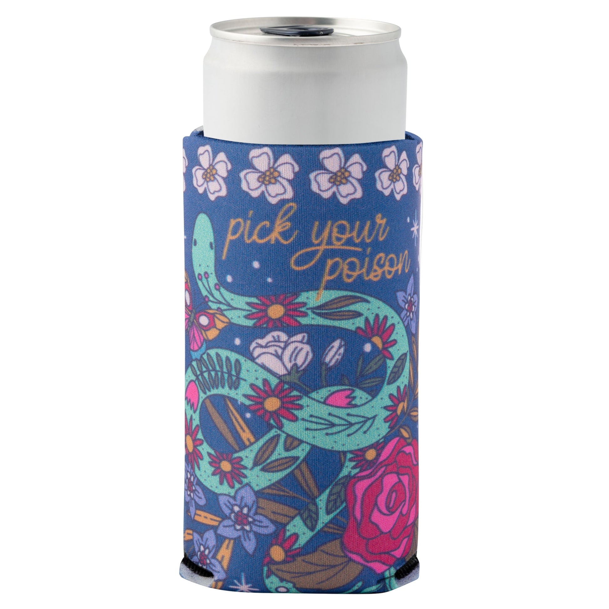 Pick Your Poison Slim Can Cooler with can. 