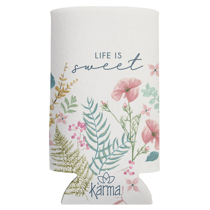 Life is Sweet Slim Can Cooler.
