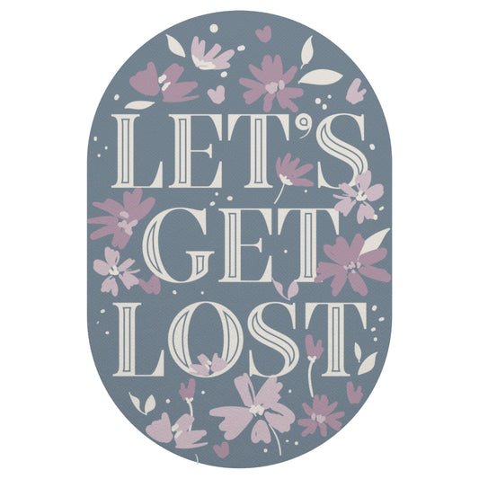 Let's Get Lost Sticker
