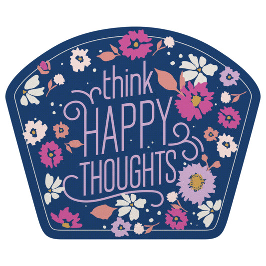 Think Happy Thoughts Sticker