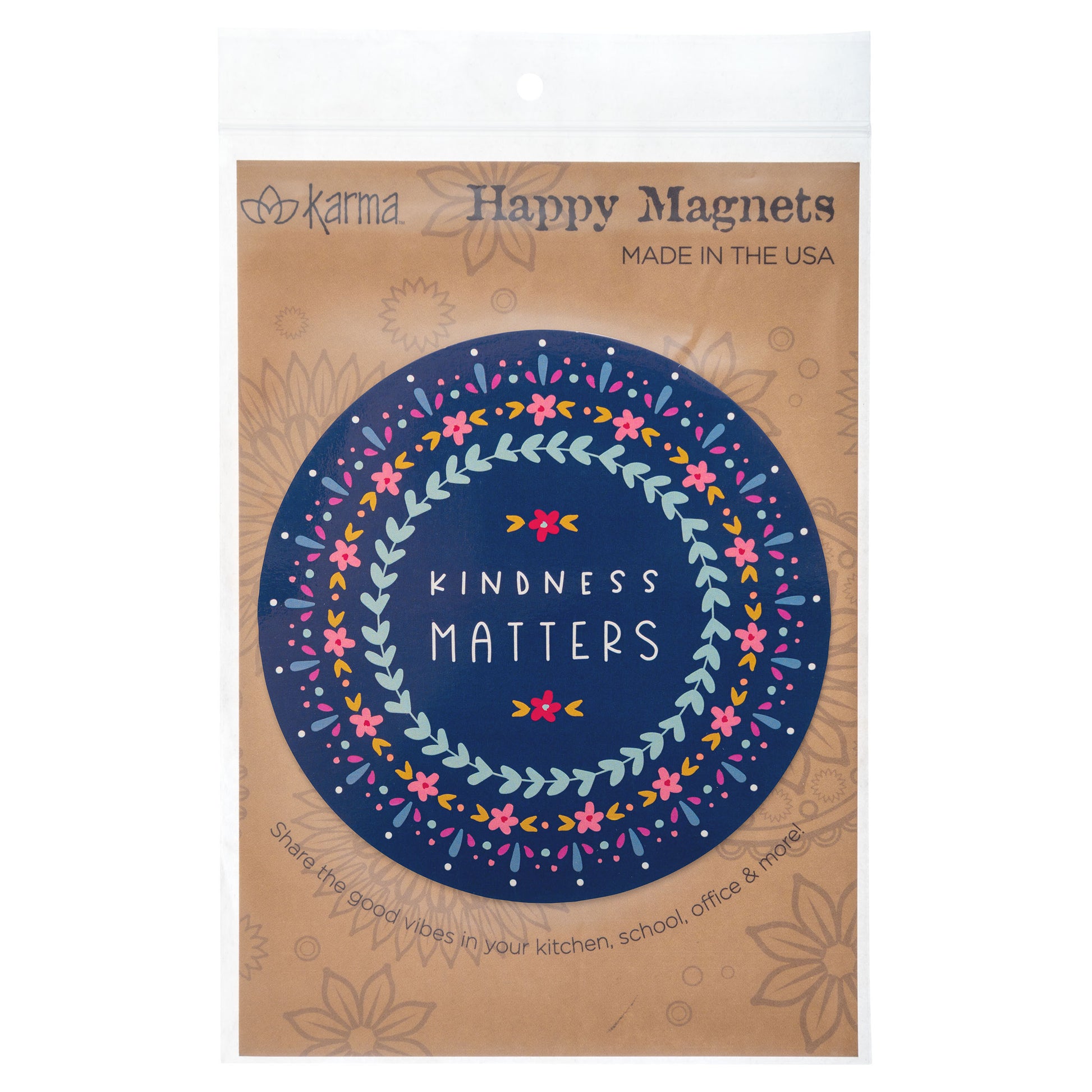 Kindness Matters Happy Magnet packaged view. 