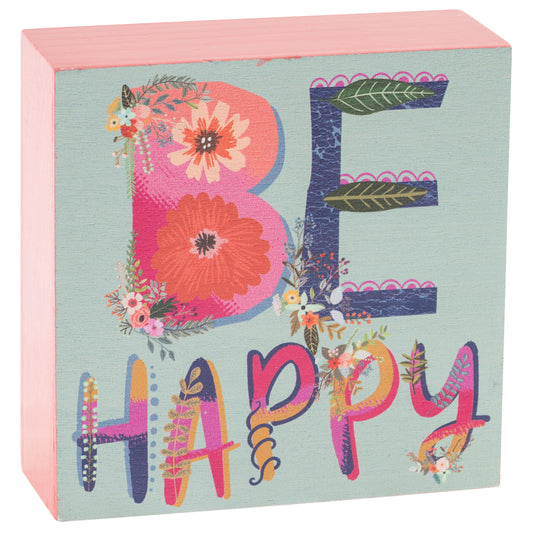 Be Happy Wood Block Sign