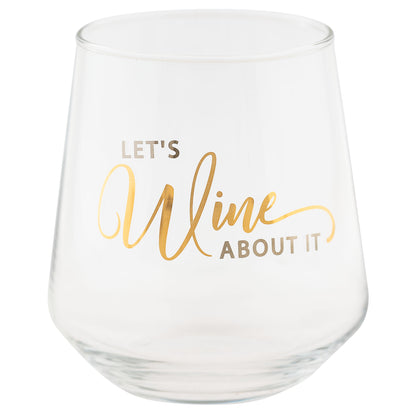 Let's Wine About It Chic Stemless Wine Glass